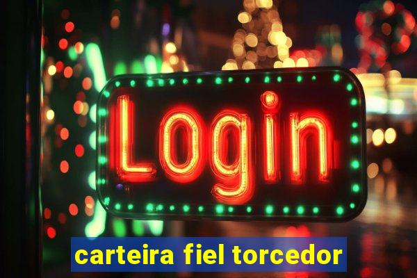 carteira fiel torcedor